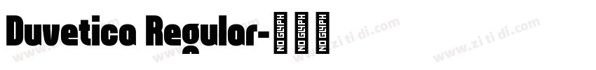 Duvetica Regular字体转换